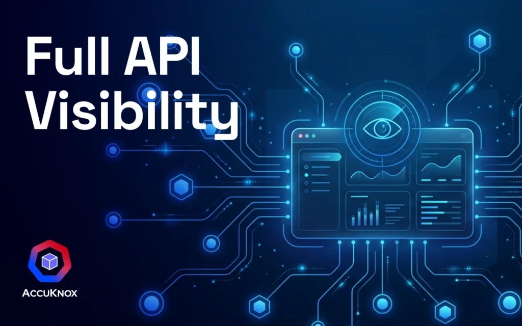 Full API Visibility