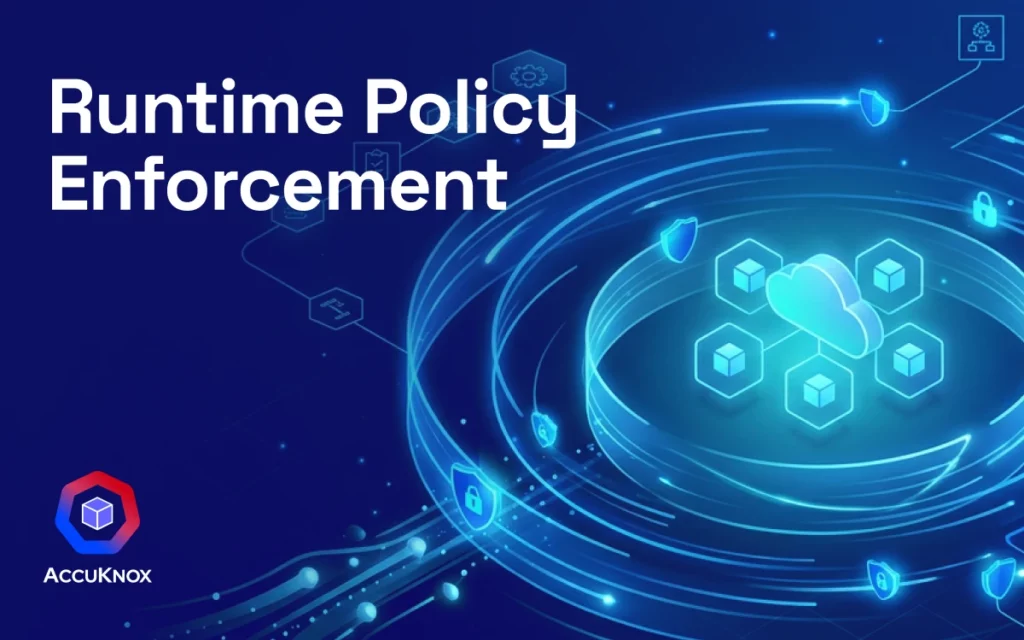 runtime policy enforcement