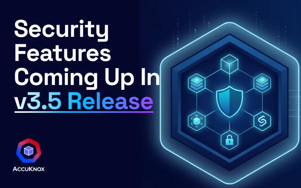 Security Features Coming Up In v3.5 Release