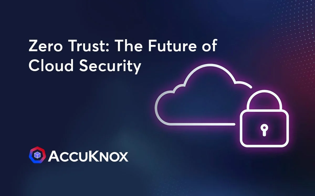 Zero Trust The Absolute Solution To Cloud Security Challenges